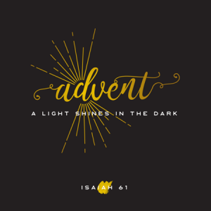 Advent: A light Shines in the Dark